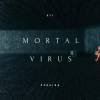 Mortal virus